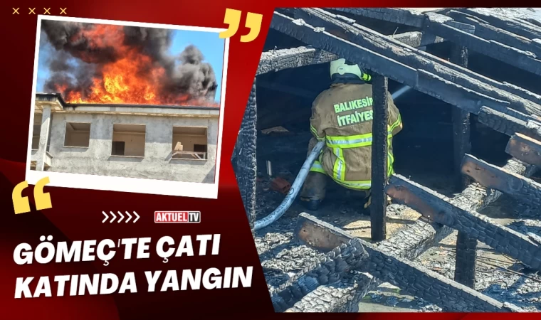 Gömeç'te Çatı katında yangın çıktı