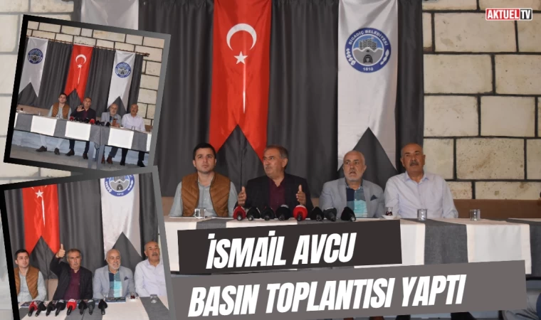 İsmail Avcu basın toplantısı yaptı