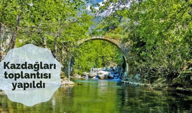 Kazdağları için toplantı yapıldı