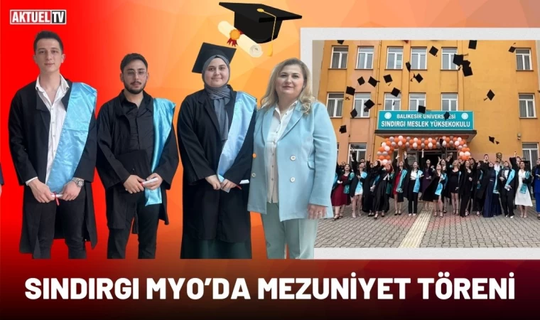 Sındırgı MYO’da Mezuniyet Töreni