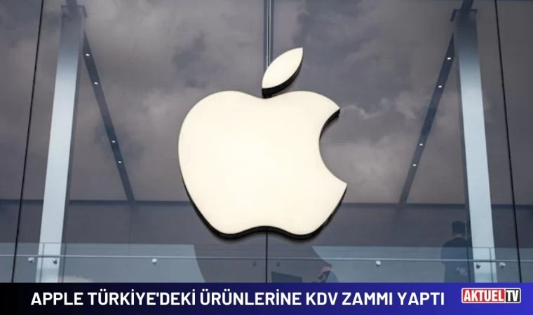 Apple KDV Zammı Yaptı !