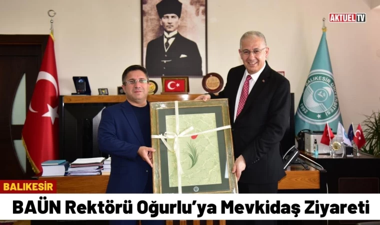 BAÜN Rektörü Oğurlu’ya Mevkidaş Ziyareti