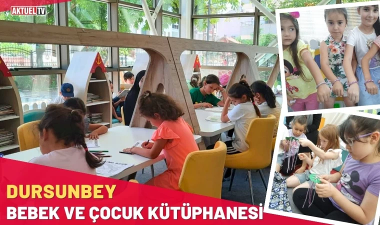 Dursunbey Bebek ve Çocuk Kütüphanesi