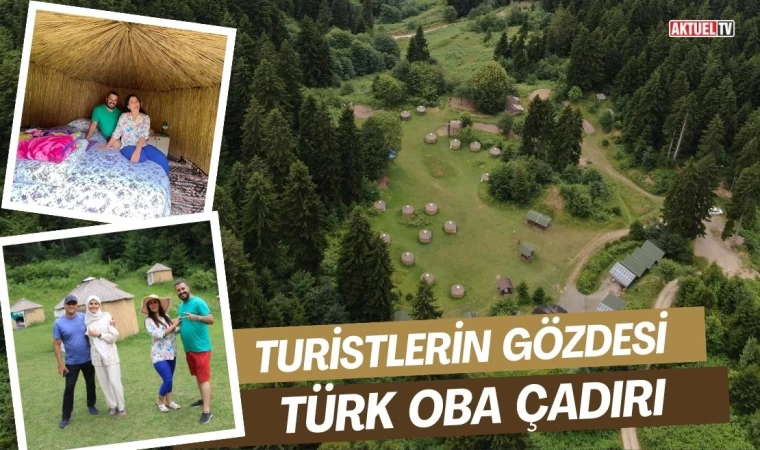 Turistlerin Gözdesi Türk Oba Çadırı