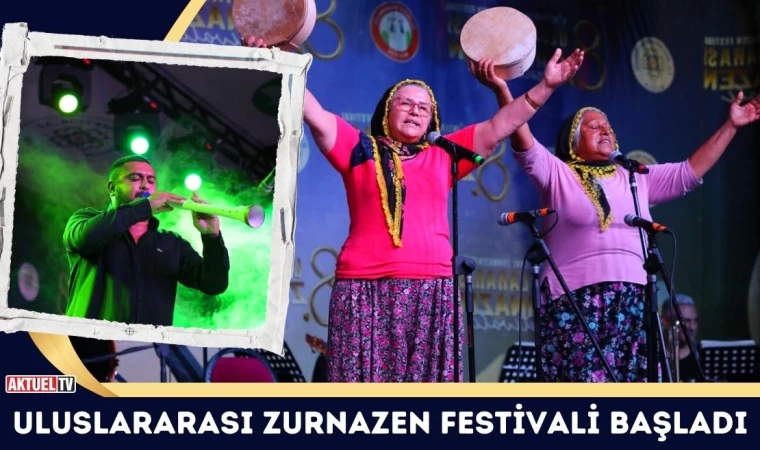 Uluslararası Zurnazen Festivali Başladı