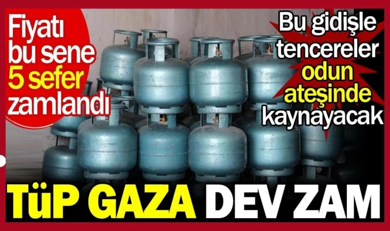 Mutfak Tüp Gaz Fiyatlarına Yine Zam Geldi