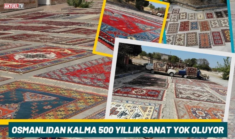 Osmanlıdan Kalma 500 Yıllık Sanat Yok Oluyor