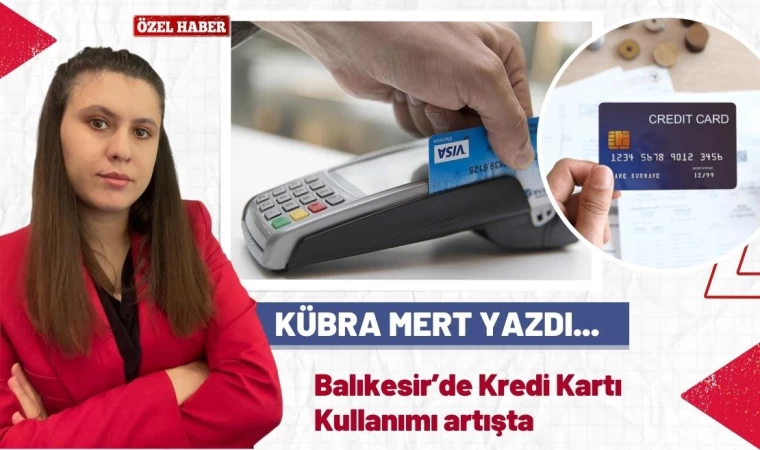 Balıkesir’de Kredi Kartı Kullanımı Artışta