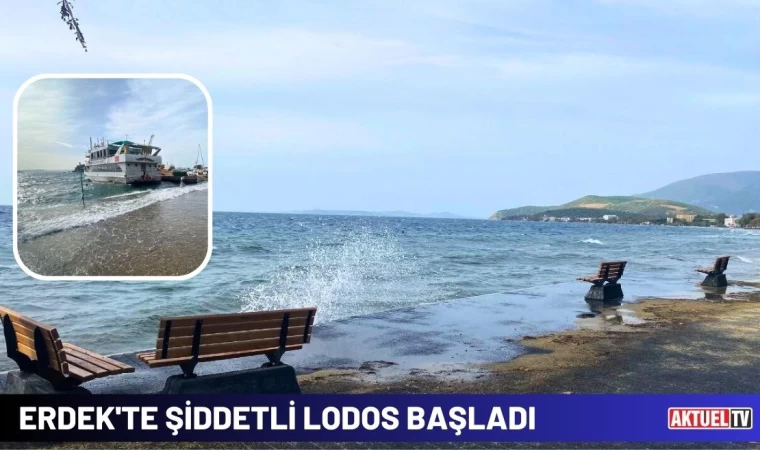 Erdek'te Şiddetli Lodos Başladı