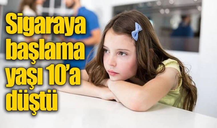 Sigaraya Başlama Yaşı 10’a Düştü