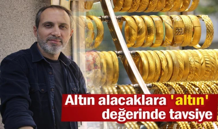 Altın Alacaklara ’Altın’ Değerinde Tavsiye