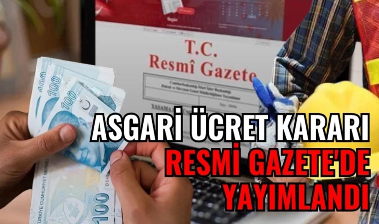 Asgari Ücret Tespit Komisyonu Kararı Resmi Gazete’de