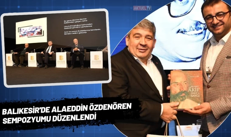 Balıkesir'de Alaeddin Özdenören Sempozyumu Düzenlendi