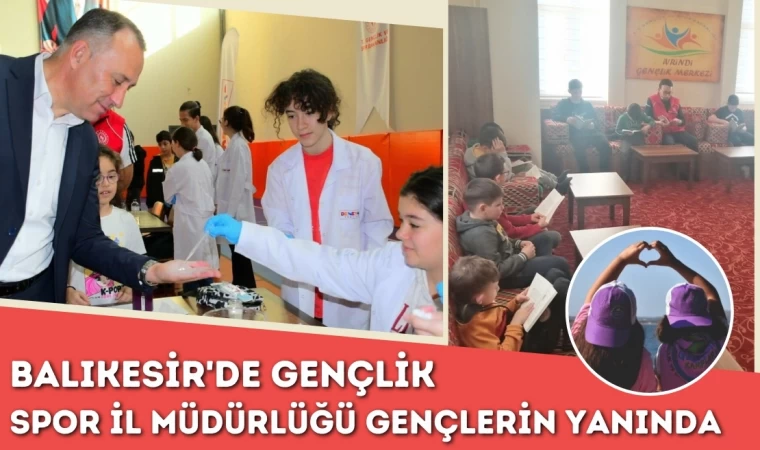 Balıkesir'de Gençlik Spor İl Müdürlüğü Gençlerin Yanında