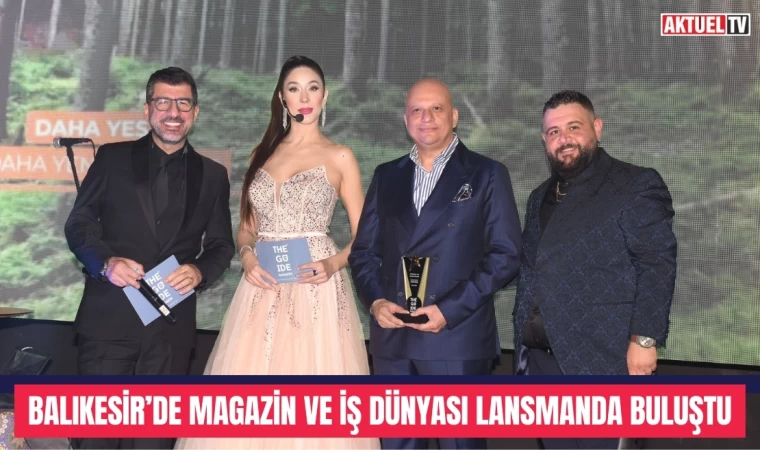 Balıkesir’de Magazin Ve İş Dünyası Lansmanda Buluştu