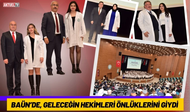 BAÜN’de, Geleceğin Hekimleri Önlüklerini Giydi