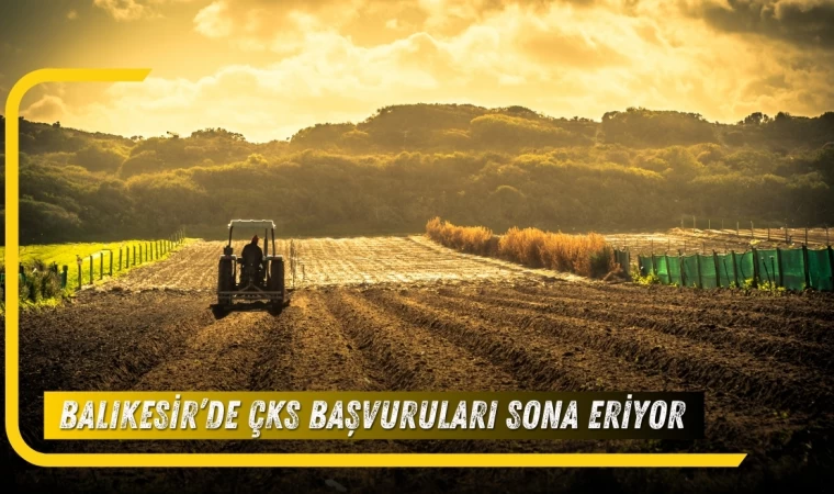 ÇKS Başvuruları Sona Eriyor