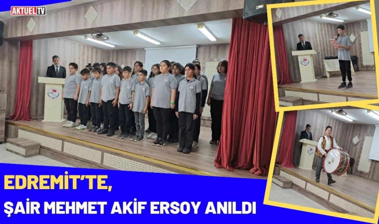 Edremit’te, Şair Mehmet Akif Ersoy Anıldı