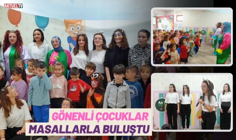 Gönenli Çocuklar Masallarla Buluştu