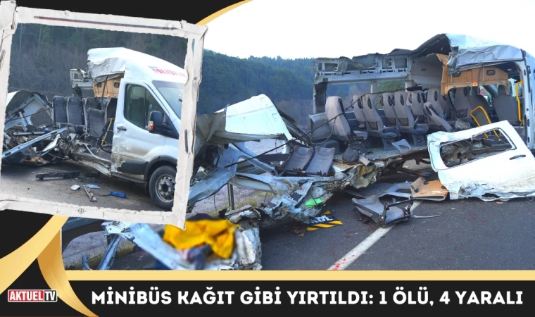 Minibüs Kağıt Gibi Yırtıldı: 1 Ölü, 4 Yaralı