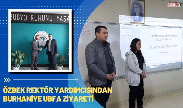 Özbek Rektör Yardımcısından BUBFA Ziyareti