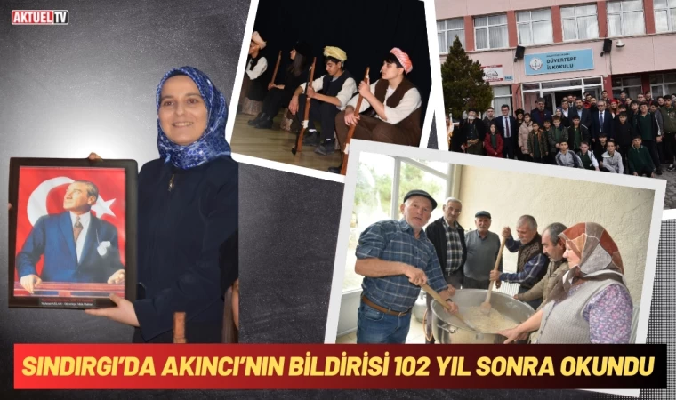 Sındırgı’da Akıncı’nın Bildirisi 102 Yıl Sonra Okundu