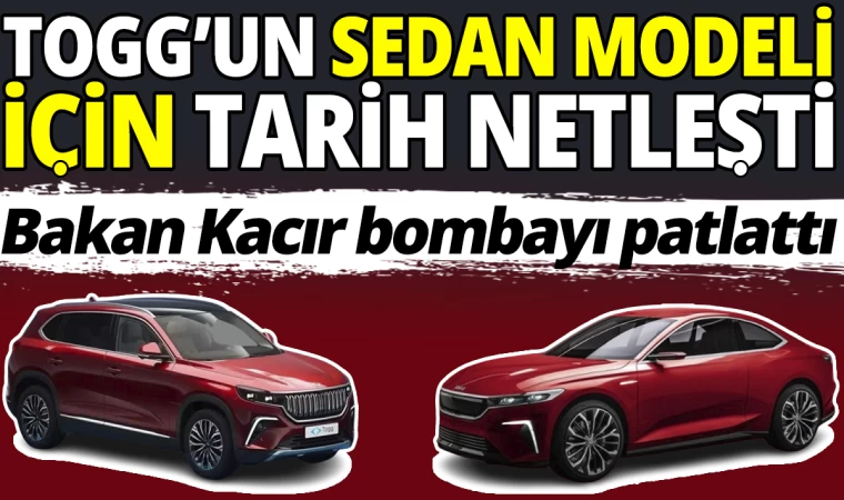 TOGG’un Sedan Modelinde Üretim Tarih Netleşti