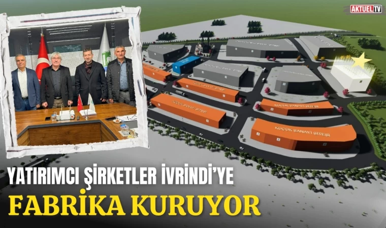 Yatırımcı Şirketler İvrindi’ye Fabrika Kuruyor