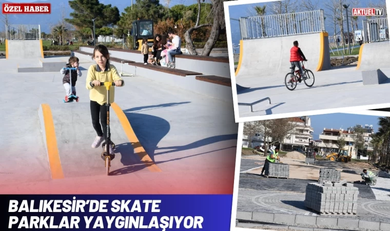 Gençlerin gözdesi skate parklar yaygınlaşıyor