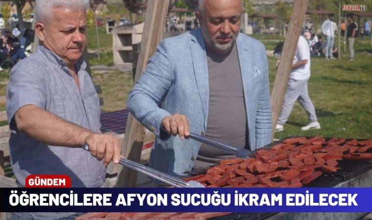 Öğrencilere Afyon sucuğu ikram edilecek