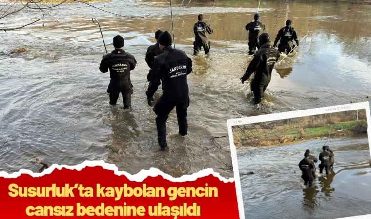 Susurluk’ta kaybolan gencin cansız bedenine ulaşıldı