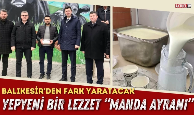 Balıkesir’den Yeni lezzet “Manda Ayranı”