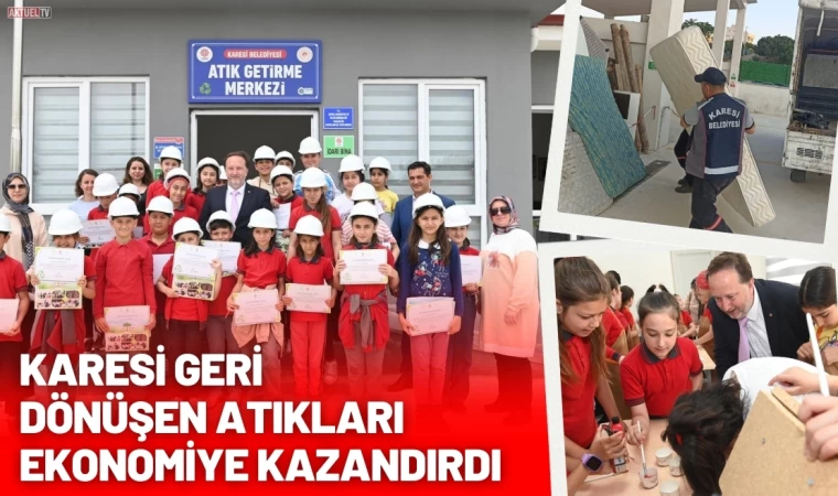 Karesi Geri dönüşen Atıkları Ekonomiye Kazandırdı