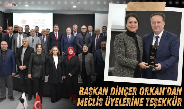 Karesi'de Başkan Orkan meclis Üyelerine Teşekkür Etti