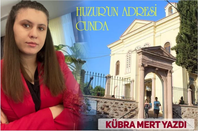 Huzurun adresi Cunda