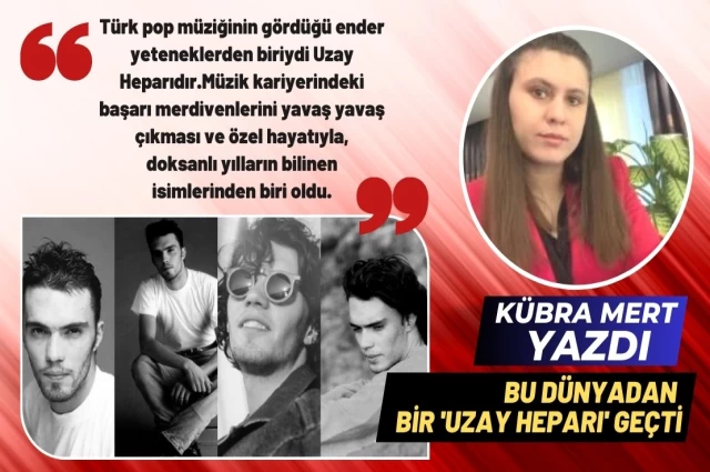 Bu Dünyadan Bir 'Uzay Heparı' geçti