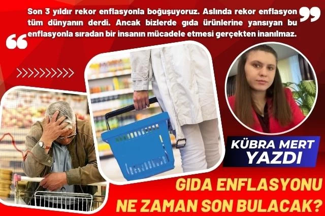 Gıda’da Artan Fiyatlar Ne zaman Duracak?