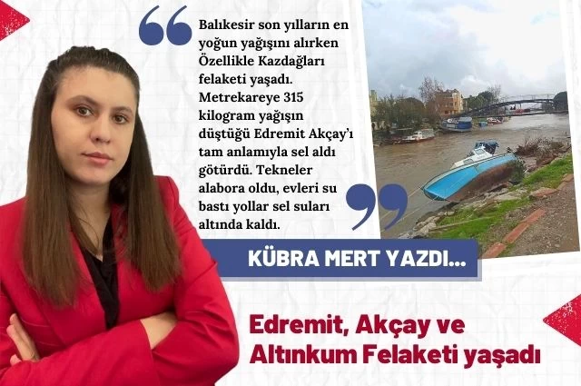 Edremit Akçay ve Altınkum Felaketi Yaşadı