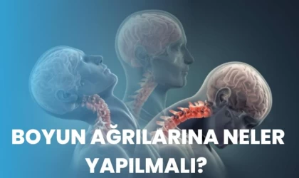 Boyun ağrılarına neler yapılmalı?