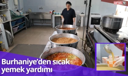 Burhaniye’den sıcak yemek yardımı