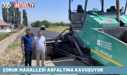 Çoruk mahallesi asfaltına kavuşuyor