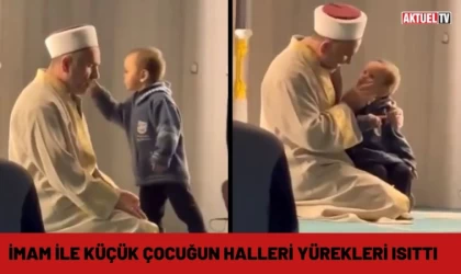 İmam ile küçük çocuğun görüntüleri kalpleri ısıttı