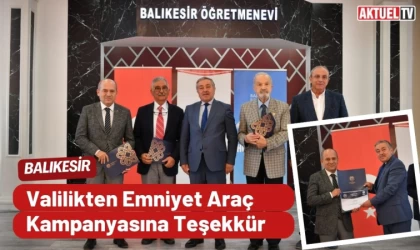 Valilikten ‘Emniyet Araç Kampanyasına’ Teşekkür