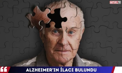 Alzheimer’ı Yavaşlatan İlaç Bulundu