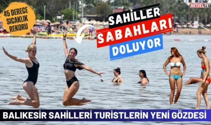 Balıkesir Sahilleri Sabahları Dolup Taşıyor