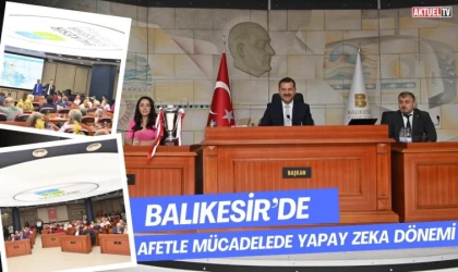 Balıkesir’de Afetle Mücadelede Yapay Zeka Dönemi