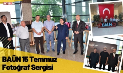 BAÜN 15 Temmuz Fotoğraf Sergisi