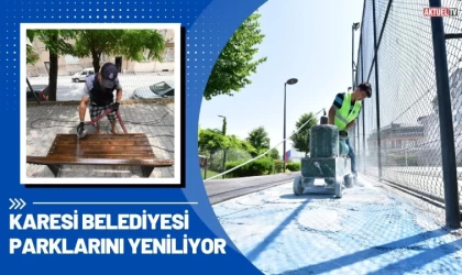 Karesi Parklarını Yeniliyor