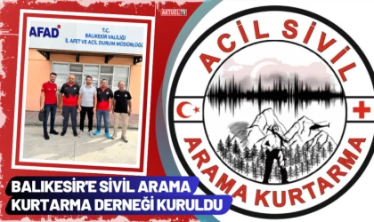 Balıkesir'e Sivil Arama Kurtarma Derneği Kuruldu