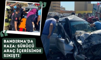 Bandırma’da Kaza: Sürücü Araç İçerisinde Sıkıştı